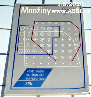 MNOŽINY  - NOVÉ SMĚRY VE ŠKOLSKÉ MATEMATICE