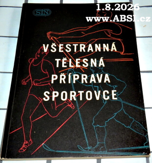 VŠESTRANÁ TĚLESNÁ PŘÍPRAVA SPORTOVCE MLADÉHO LEHKÉHO ATLETA, LYŽAŘE A VESLAŘE