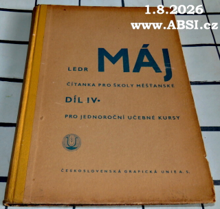 MÁJ - ČÍTANKA PRO ŠKOLY MĚŠŤANSKÉ díl IV.