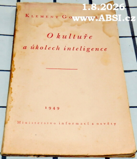 KLEMENT GOTTWALD - O KULTUŘE A ÚKOLECH INTELIGENCE