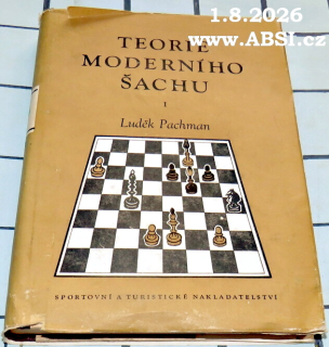 TEORIE MODERNÍHO ŠACHU I. - OTEVŘENÉ HRY