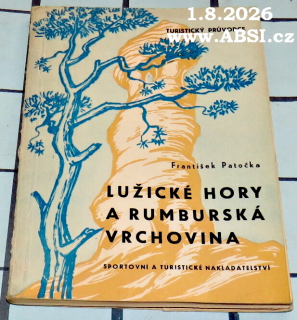 LUŽICKÉ HORY A RUMBURSKÁ VRCHOVINA - TURISTICKÝ PRŮVODCE