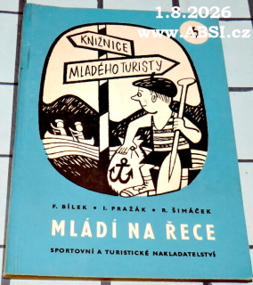 MLÁDÍ NA ŘECE