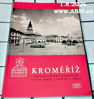 KROMĚŘÍŽ - MĚSTSKÁ PANÁTKOVÁ REZERVACE, STÁTNÍ ZÁMEK A PAMÁTKY V OKOLÍ - SIN