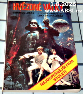 HVĚZDNÉ VÁLKY Z DOBRODRUŽSTVÍ LUKA SKYWALKERA