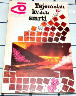 TAJEMSTVÍ KVĚTU SMRTI - ČTENÍ O ...