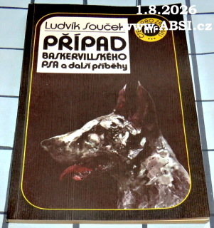 PŘÍPAD BASKERVILLSKÉHO PSA A DALŠÍ PŘÍBĚHY