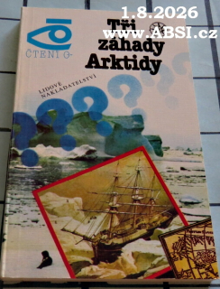 TŘI ZÁHADY ARKTIDY - ČTENÍ O ...