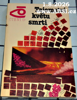 TAJEMSTVÍ KVĚTU SMRTI - ČTENÍ O ...