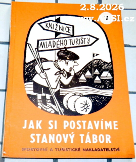 JAK SI POSTAVÍME STANOVÝ TÁBOR - KNIŽNICE MLADÉHO TURISTY 7