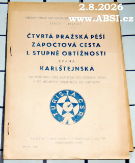 ČTVRTÁ PRAŽSKÁ ZÁPOČTOVÁ CESTA I. STUPNĚ ZVANÁ KARLŠTEJNSKÁ
