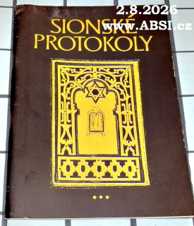 SIONSKÉ PROTOKOLY - PROTOKOLY ZE SCHROMÁŽDĚNÍ SIONSKÝCH MUDRCŮ