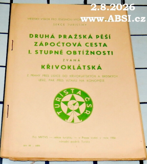 DRUHÁ PRAŽSKÁ PĚŠÍ ZÁPOČTOVÁ CESTA I. STUPNĚ ZVANÁ KŘIVOKLÁDSKÁ