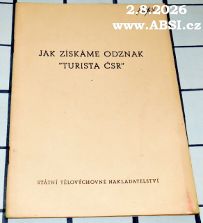 JAK ZÍSKAT ODZNAK "TURISTA ČSR"