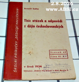 TISÍC OTÁZEK A ODPOVĚDÍ Z DĚJIN ČVESKOSLOVENSKÝCH