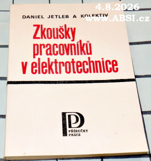 ZKOUŠKY PRACOVNÍKŮ V ELEKTROTECHNICE
