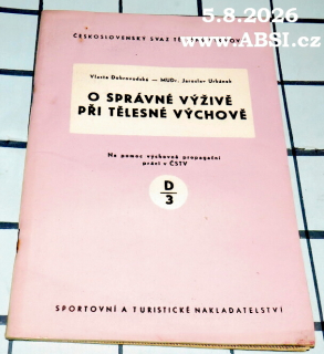 O SPRÁVNÉ VÝŽIVĚ PŘI TĚLESNÉ VÝCHOVĚ