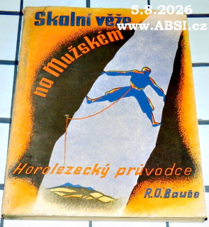 SKALNÍ VĚŽE NA MUŽSKÉM - HOROLEZECKÝ PRŮVODCE