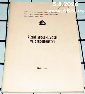 ŘÍZENÍ SPOLEHLIVOSTI VE STROJÍRENSTVÍ