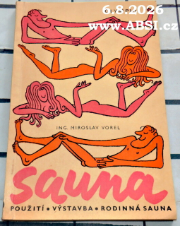 SAUNA - POUŽITÍ, VÝSTAVBA, RODINNÁ SAUNA