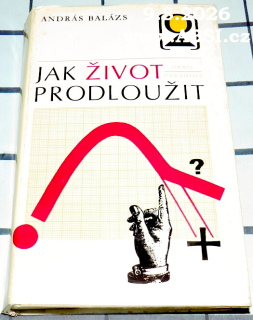 JAK ŽIVOT PRODLOUŽIT
