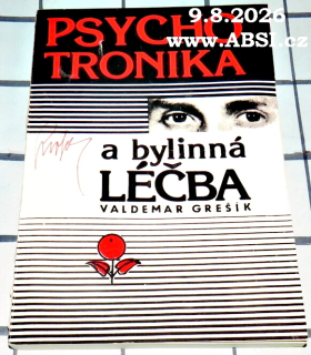 PSYCHOTRONIKA A BYLINNÁ LÉČBA
