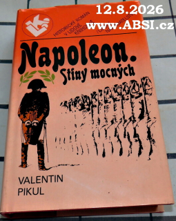NAPOLEON. STÍNY MOCNÝCH