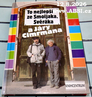 TO NEJLEPŠÍ ZE SMOLJAKA, SVĚRÁKA A JÁRY CIMRMANA
