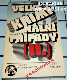 VELKÉ KRIMINÁLNÍ PŘÍPADY II.