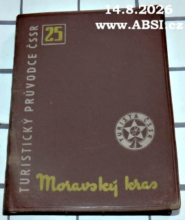 MORAVSKÝ KRAS - TURISTICKÝ PRŮVODCE ČSSR č. 25
