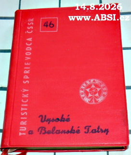 VYSOKÉ TATRY A BELANSKÉ TATRY - TURISTICKÝ PRŮVODCE ČSSR č. 46
