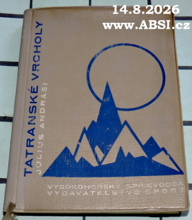 TATRANSKÉ VRCHOLY - VYSOKOHRSKÝ SPRIEVODCA