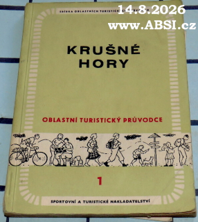 KRUŠNÉ HORY - OBLASTNÍ TURISTICKÝ PRŮVODCE č. 1