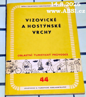 VGIZOVICKÉ A HOSTÝNSKÉ VRCHY - OBLASTNÍ TURISTICKÝ PRŮVODCE č. 44