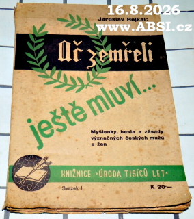 AČ ZEMŘELI JEŠTĚ MLUVÍ
