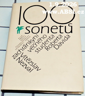 100 SONETŮ ZACHRÁNKYNI VĚČNÉHO STUDENTA ROBERTA DAVIDA