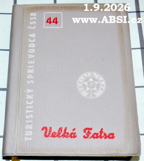 VELKÁ FATRA - TURISTICKÝ PRŮVODCE ČSSR č. 44