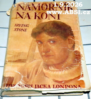 NÁMOŘNÍK NA KONI - ŽIVOTOPIS JACKA LONDONA