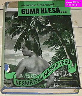 GUMA KLESÁ ...