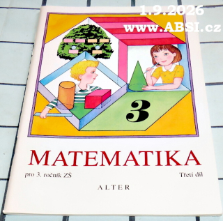 MATEMATIKA PRO 3. ROČNÍK ZŠ - TŘETÍ DÍL