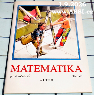 MATEMATIKA PRO 4. ROČNÍK ZŠ - TŘETÍ DÍL