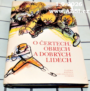 O ČERTECH, OBRECH A DOBRÝCH LIDECH