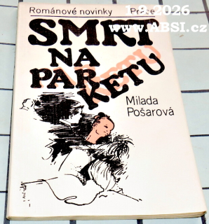 SMRT NA PARKETU - ROMÁNOVÉ NOVINKY