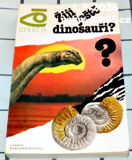 ŽIJÍ JEŠTĚ DINOSAUŘI ? - ČTENÍ O ...
