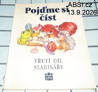 POJĎME SI ČÍST- TŘETÍ DÍL SLABIKÁŘE 
