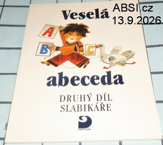 VESELÁ ABECEDA - DRUHÝ DÍL SLABIKÁŘE 