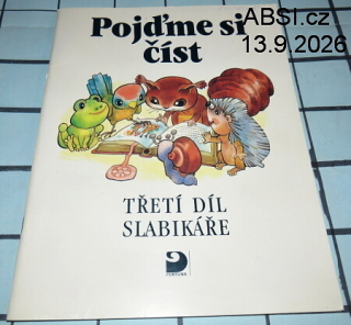 POJĎME SI ČÍST- TŘETÍ DÍL SLABIKÁŘE 
