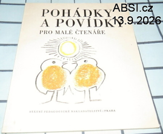 POHÁDKY A POVÍDKY PRO MALÉ ČTENÁŘE