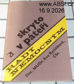SKRYTO V PÁTEŘI - RADY NEMOCNÝM
