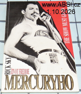 ŽIVOT FREDDIE MERCURYHO